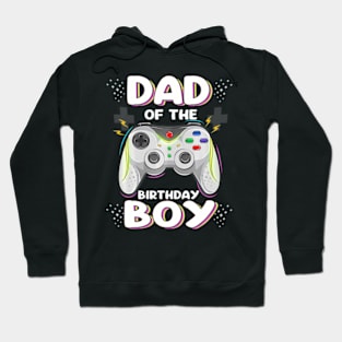 Dad of the Birthday Video Birthday Hoodie